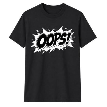 Classic Pop Art Comic Splash Oops Slogan Unisex T-Shirt