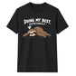 Lazy sleepy sloth doing my best Funny Memes Unisex T-Shirt