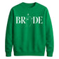Block Text Ring Finger Graphic Bride Unisex Sweatshirt