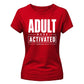 Bold Adult Mode Activated Version 18th Birthday Ladies T-Shirt