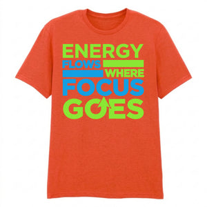 Vivid Energy Flows Where Focus Goes Unisex T-Shirt