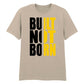 Bold Built Not Born Statement Slogan Graphic Unisex T-Shirt