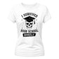 Bold I Survived High School School Leavers Ladies Fit T-Shirt