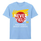 Bold Never Yield Persistence Quote Graphic Unisex T-Shirt
