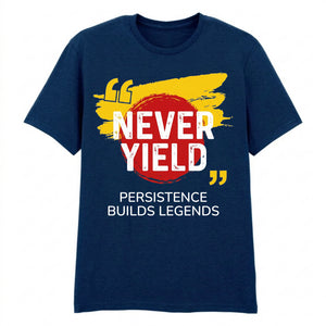 Bold Never Yield Persistence Quote Graphic Unisex T-Shirt