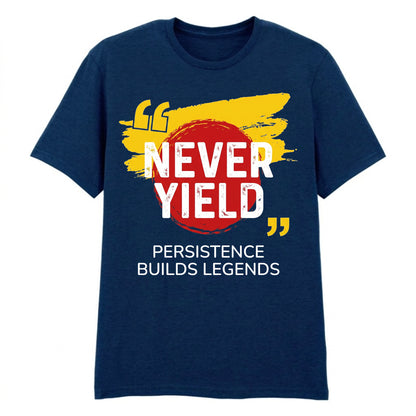 Bold Never Yield Persistence Quote Graphic Unisex T-Shirt