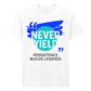 Bold Never Yield Persistence Quote Graphic Unisex T-Shirt