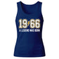 60th Birthday Gift Tank Top Ladies 1966 A Legend Was Born