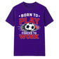 Born To Play football tournament unisex t-shirt