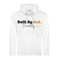 Fathers Day Gift Ideas Built By Dad Love Hoodie Printed Best Dad Ever Fathers Day 2026