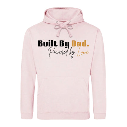 Fathers Day Gift Ideas Built By Dad Love Hoodie Printed Best Dad Ever Fathers Day 2026