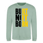 Built Not Born Slogan Typography Unisex Sweatshirt