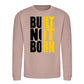 Built Not Born Slogan Typography Unisex Sweatshirt