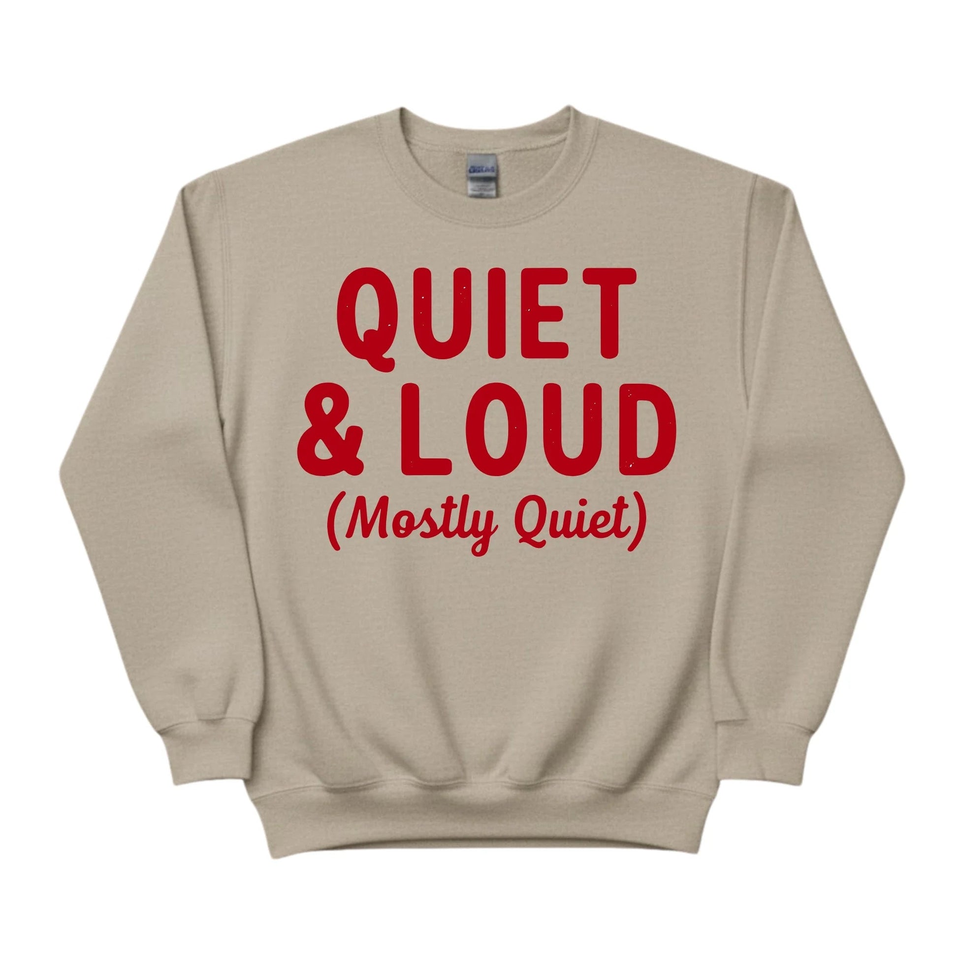Quiet & Loud Christmas Sweatshirt - PW230
