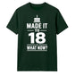 Cake Graphic Made It To 18 What Now 18 Birthday Unisex T-Shirt