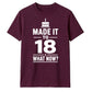 Cake Graphic Made It To 18 What Now 18 Birthday Unisex T-Shirt