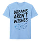Celestial Dreams Aren't Wishes Graphic Unisex T-Shirt