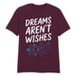 Celestial Dreams Aren't Wishes Graphic Unisex T-Shirt