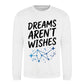 Celestial Dreams Aren't Wishes Slogan Unisex Sweatshirt