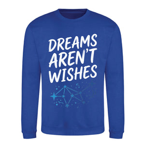 Celestial Dreams Aren't Wishes Slogan Unisex Sweatshirt