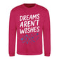 Celestial Dreams Aren't Wishes Slogan Unisex Sweatshirt