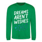 Celestial Dreams Aren't Wishes Slogan Unisex Sweatshirt