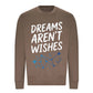 Celestial Dreams Aren't Wishes Slogan Unisex Sweatshirt