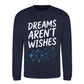 Celestial Dreams Aren't Wishes Slogan Unisex Sweatshirt