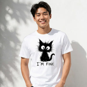 Crazy Scruffy Cat I'm Fine Slogan Graphic Unisex T-Shirt