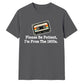 Retro Unisex T-Shirt Please Be Patient Im From The 1900s
