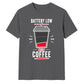 Funny Battery Low Slogan Graphic Unisex T-Shirt