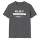 Relatable procrastination loading Funny Memes Unisex T-Shirt
