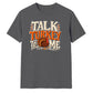 Talk turkey to me funny quote Thanksgiving Unisex T-Shirt