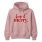 Charming keep it merry lettering Christmas Unisex Hoodie