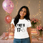 Cheeky I'm Not 18 I'm 17+1 Sassy 18 Birthday Ladies T-Shirt