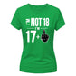 Cheeky I'm Not 18 I'm 17+1 Sassy 18 Birthday Ladies T-Shirt