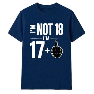 Funny Birthday Unisex T-Shirt Not 18 I'm 17+
