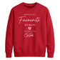 Chic Favourite Human Personalised For him For her gift sweatshirt