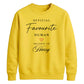 Chic Favourite Human Personalised For him For her gift sweatshirt