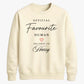 Chic Favourite Human Personalised For him For her gift sweatshirt