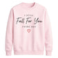 Classic I Still Fall For You For him For her gift sweatshirt