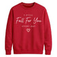 Classic I Still Fall For You For him For her gift sweatshirt