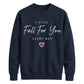 Classic I Still Fall For You For him For her gift sweatshirt