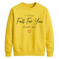 Classic I Still Fall For You For him For her gift sweatshirt