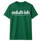 Clever Adultish Figuring It Out 18 Birthday Unisex T-Shirt