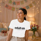 Clever Adultish Figuring It Out 18 Birthday Unisex T-Shirt