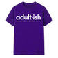 Clever Adultish Figuring It Out 18 Birthday Unisex T-Shirt