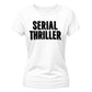 Clever Serial Thriller Slogan Top ladies fit T-Shirt