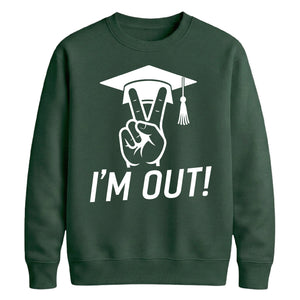2026 Graduate Unisex Sweatshirt I'm Out Graduation Gift for Him or Her