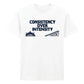 Consistency Over Intensity Slogan Graphic Unisex T-Shirt